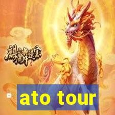 ato tour