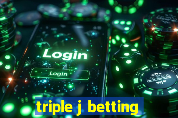 triple j betting