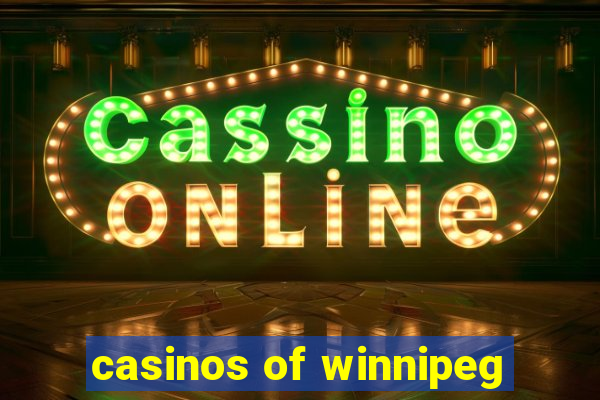 casinos of winnipeg