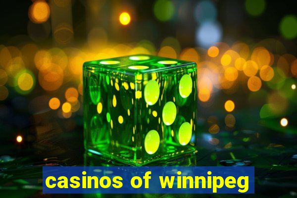 casinos of winnipeg