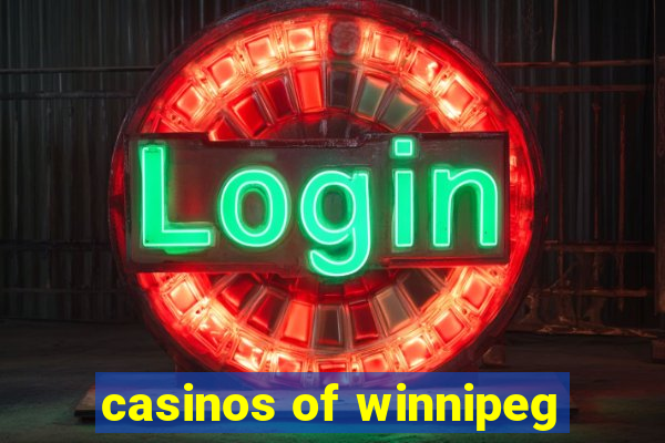 casinos of winnipeg