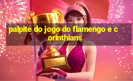 palpite do jogo do flamengo e corinthians