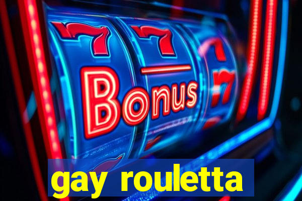 gay rouletta