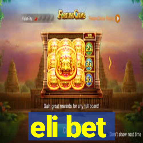 eli bet