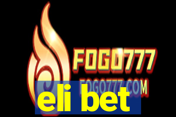 eli bet