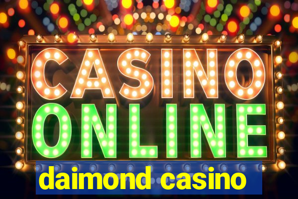 daimond casino