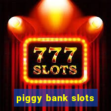 piggy bank slots