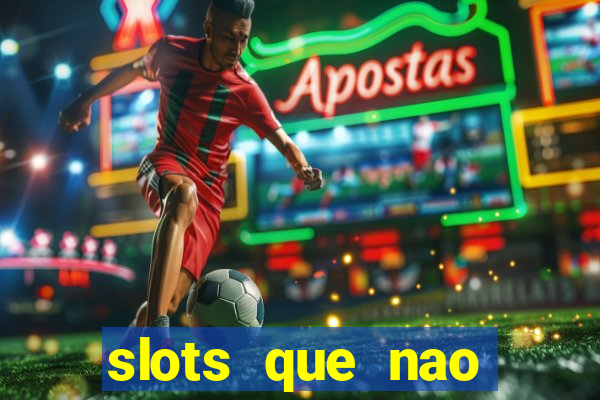 slots que nao precisa depositar