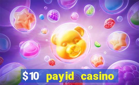 $10 payid casino no deposit bonus