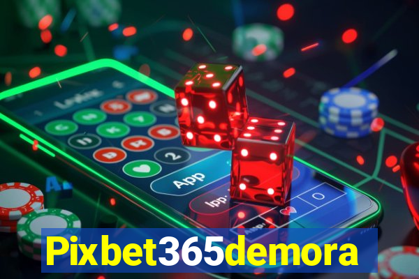 Pixbet365demora