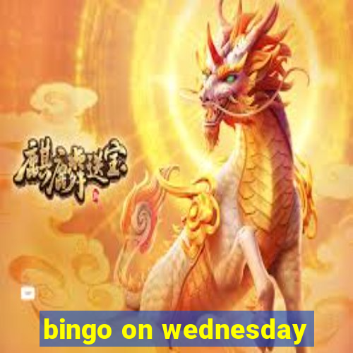 bingo on wednesday