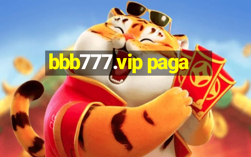 bbb777.vip paga