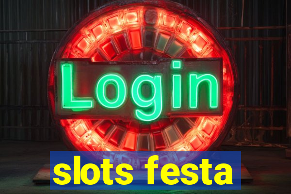 slots festa