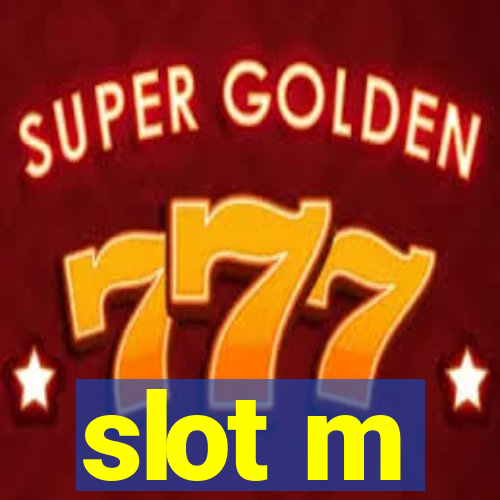 slot m