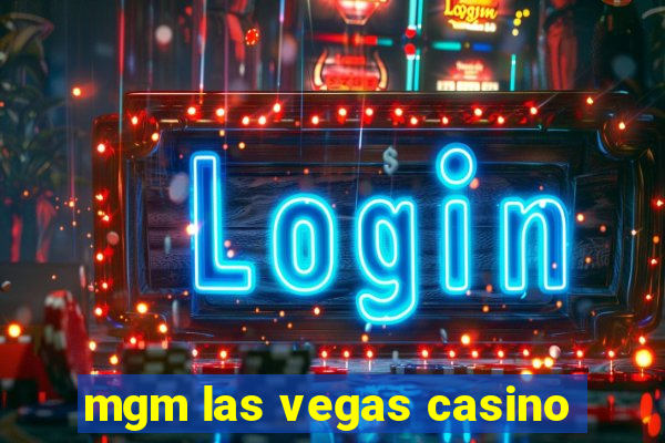 mgm las vegas casino