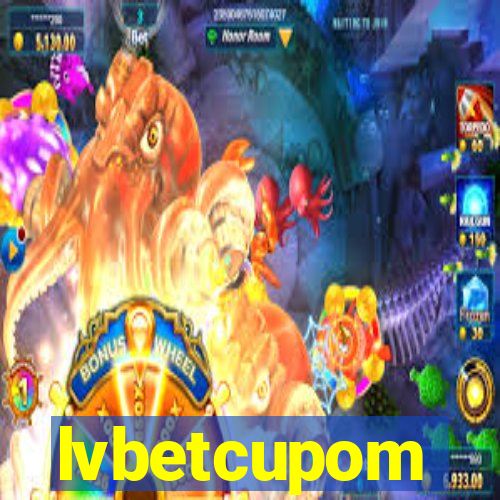 lvbetcupom