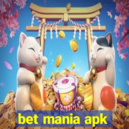 bet mania apk