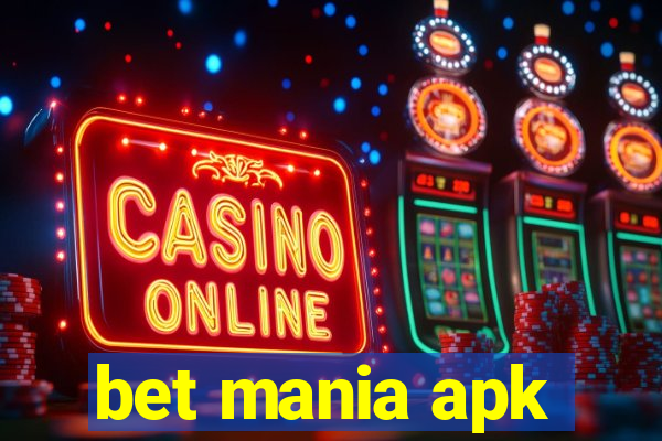 bet mania apk