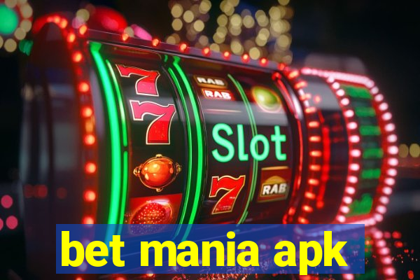 bet mania apk