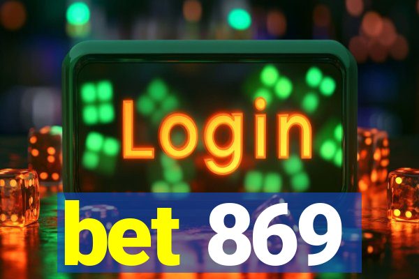 bet 869