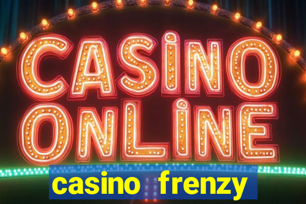 casino frenzy online games gcash