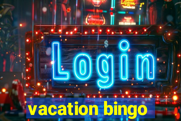 vacation bingo