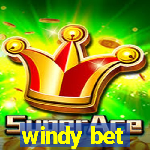 windy bet