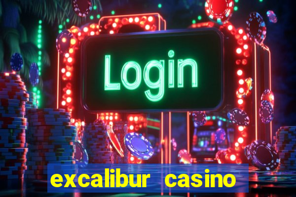 excalibur casino and hotel