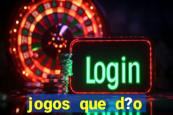 jogos que d?o dinheiro sem precisar depositar