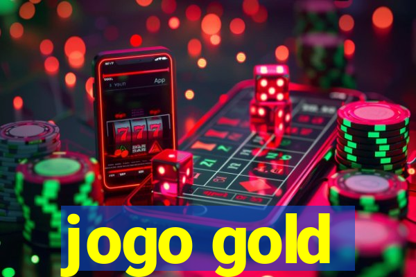 jogo gold