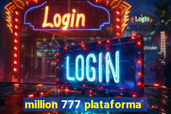 million 777 plataforma