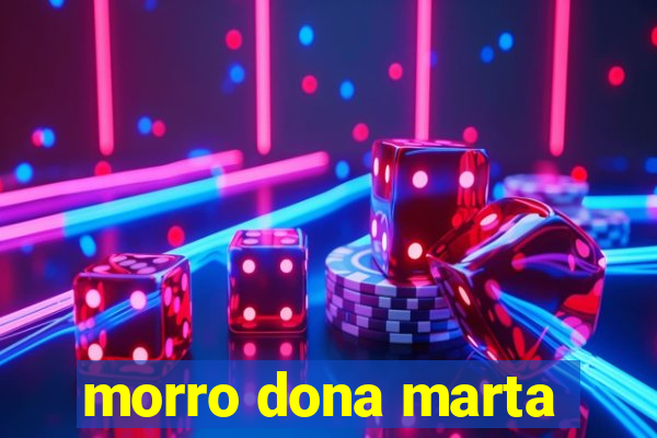 morro dona marta