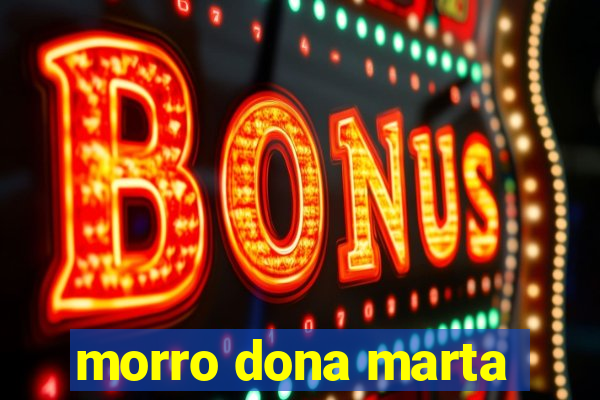 morro dona marta