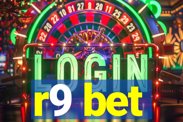 r9 bet