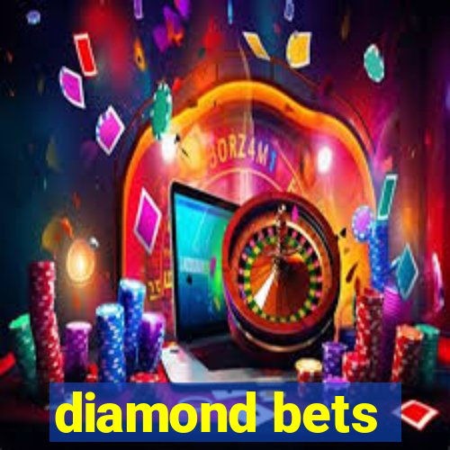 diamond bets