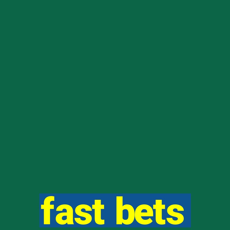 fast bets