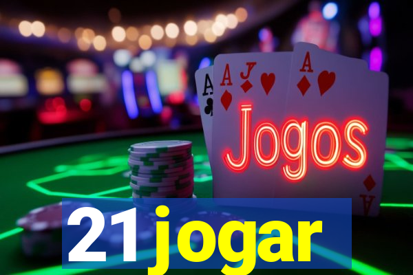 21 jogar