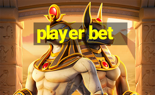 player bet