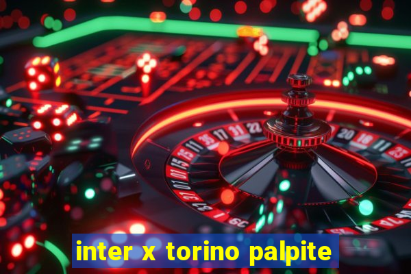 inter x torino palpite