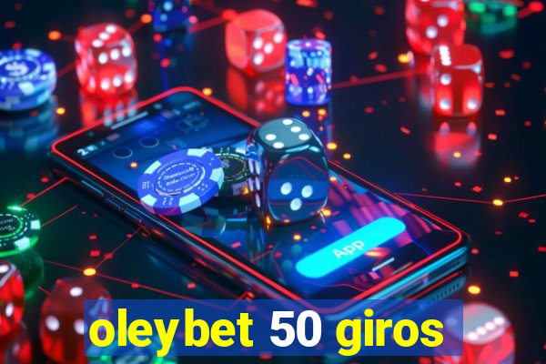 oleybet 50 giros