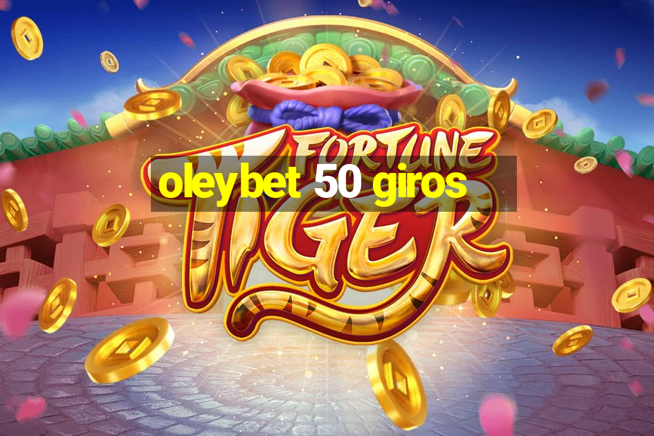 oleybet 50 giros