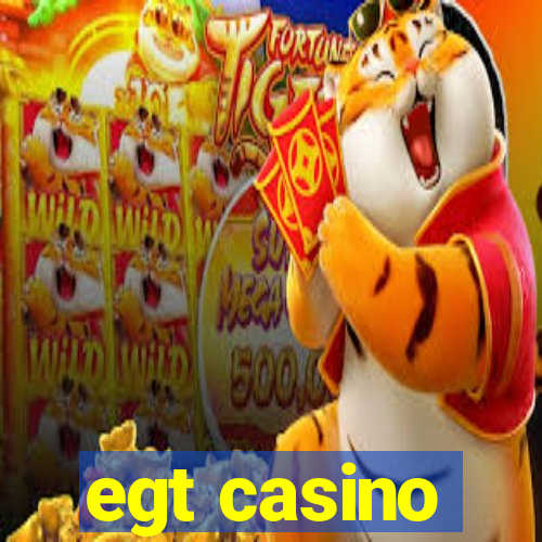 egt casino