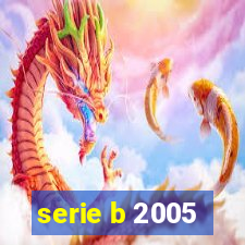 serie b 2005