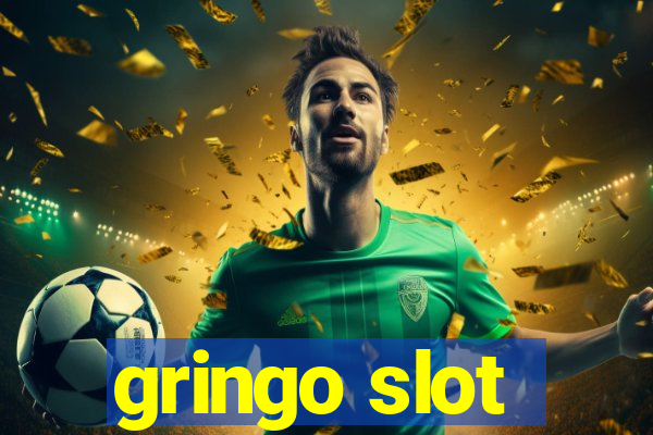 gringo slot