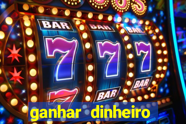 ganhar dinheiro jogando sem depositar nada