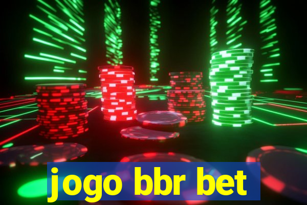 jogo bbr bet