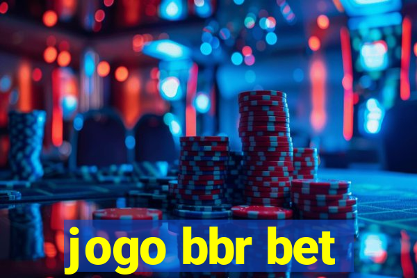 jogo bbr bet