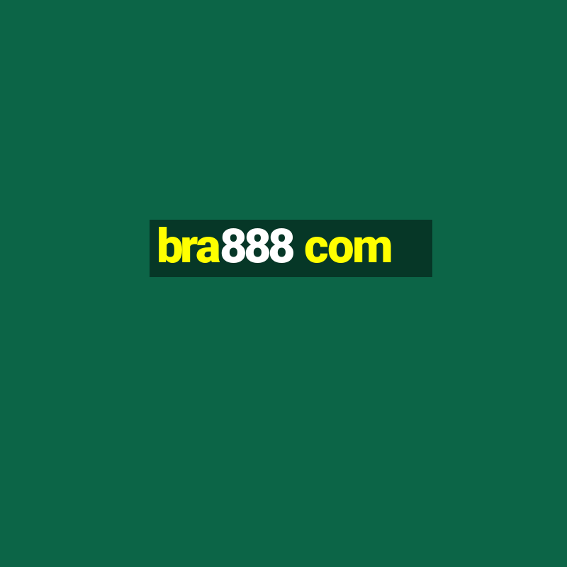 bra888 com