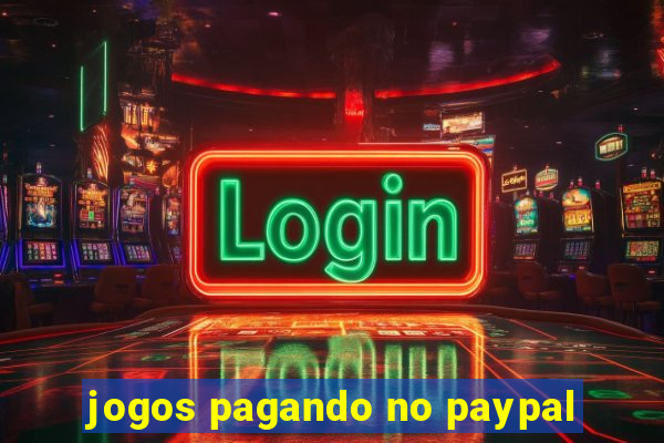 jogos pagando no paypal