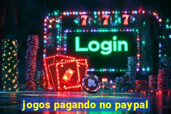 jogos pagando no paypal